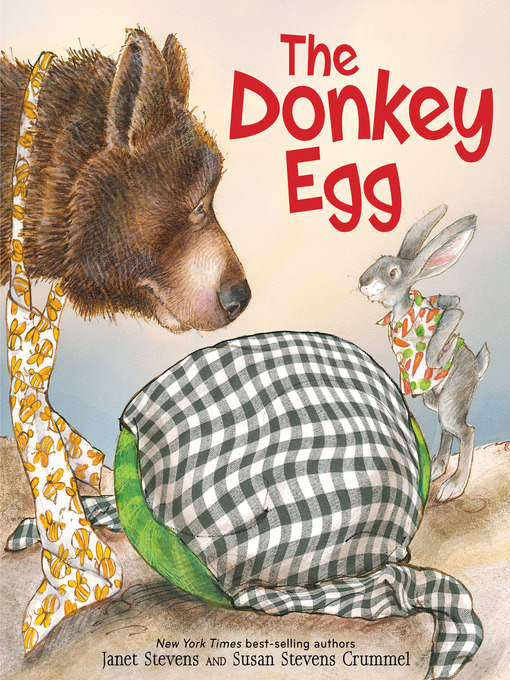 Title details for The Donkey Egg by Janet Stevens - Available